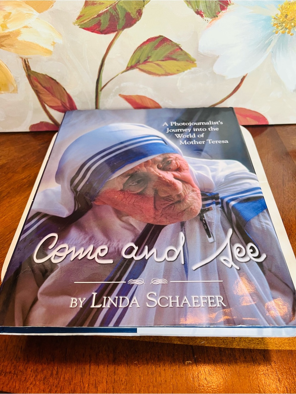‘Come and See’ by Linda Schaefer- Story of Mother Teresa (EUC), Unsigned Copy